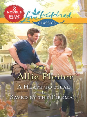cover image of A Heart to Heal / Saved by the Fireman